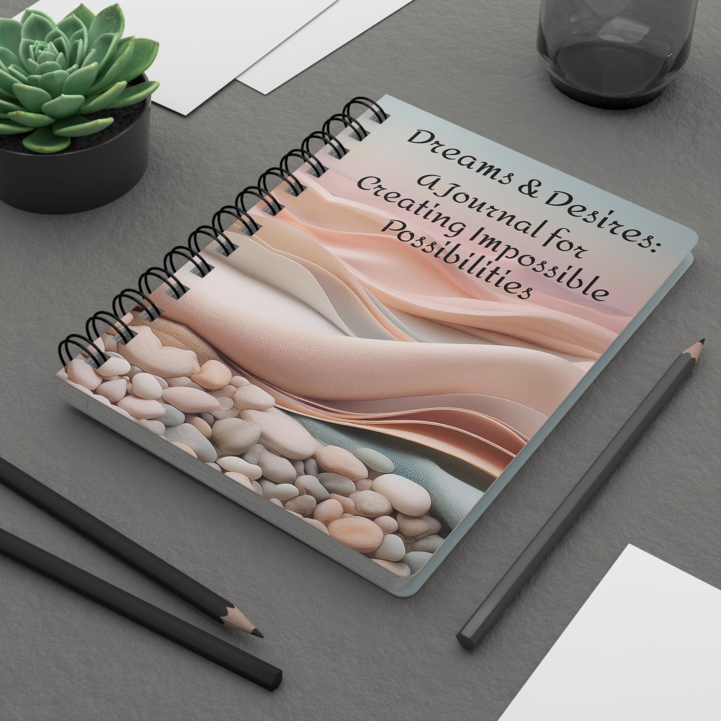 Dreams & Desires – A Blank Journal for Creating Impossible Possibilities