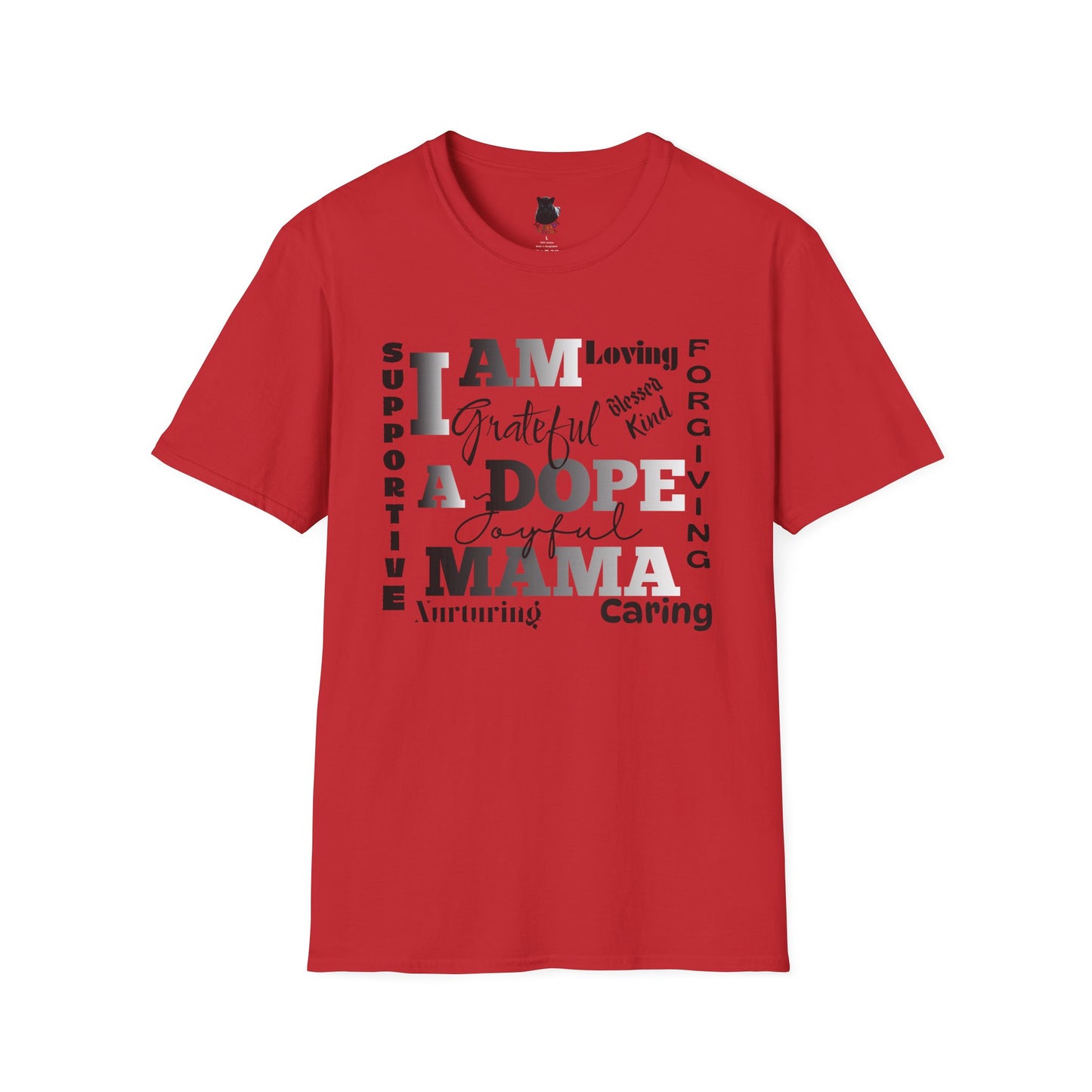 I Am a Dope Mama Tee – Bold Affirmation Mom Life Graphic Shirt