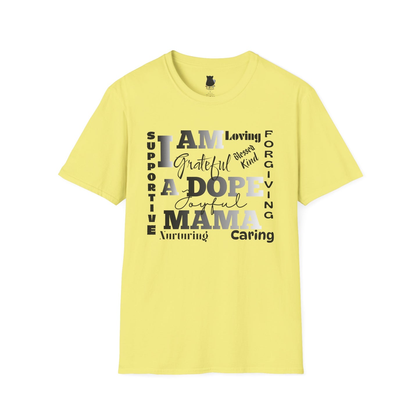 I Am a Dope Mama Tee – Bold Affirmation Mom Life Graphic Shirt