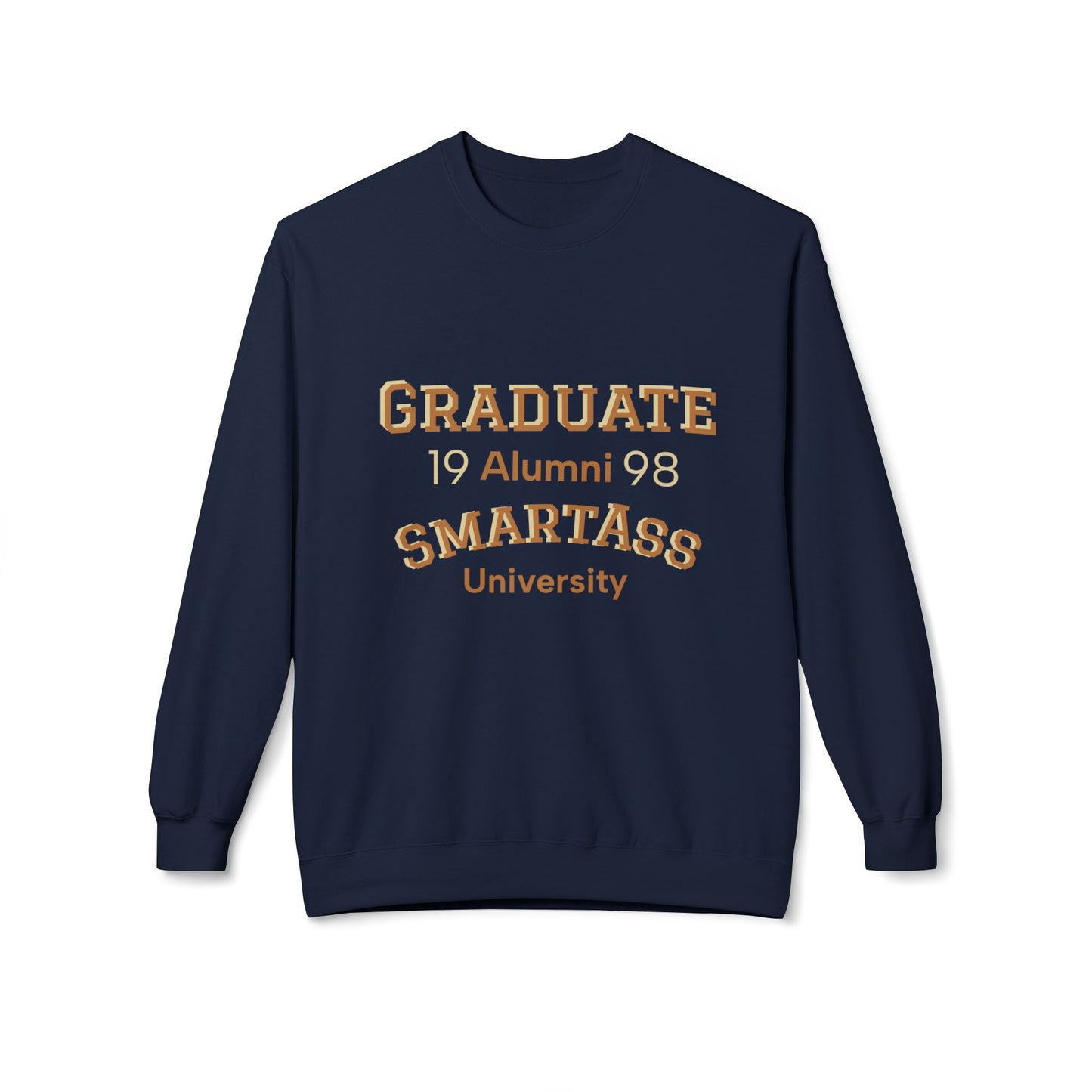M-Bodi Dezigns “Smartass University” Alumni Crewneck – Graduate Edition