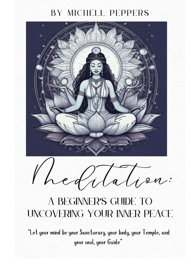 Meditation: A Beginners Guide to Uncovering Your Inner Peace (Digital Download)